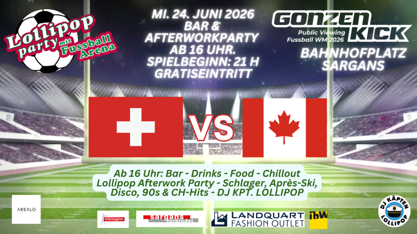 Lollipop Party mit Fussball Arena zu Gast am Gonzen Kick Public Viewing, Bahnofplatz Sargans
