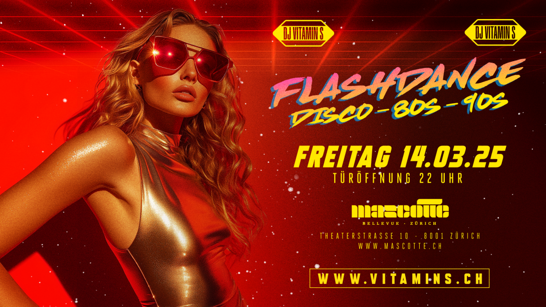 Flashdance - DJ Vitamin S - Disco - 80s - Dance Classicx - Mascotte Club, ZH