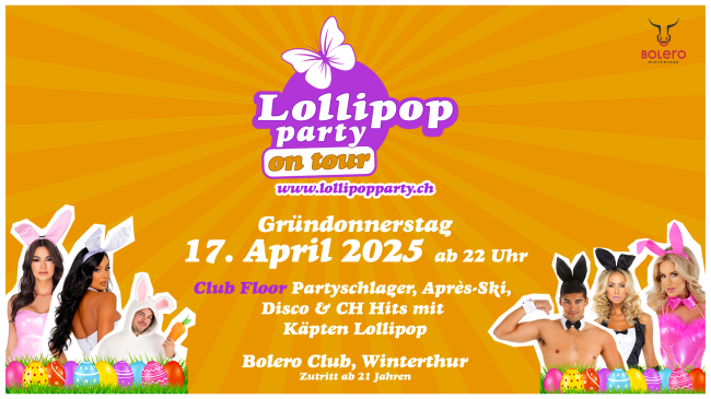 Lollipop Party on Tour im Bolero Winterthur